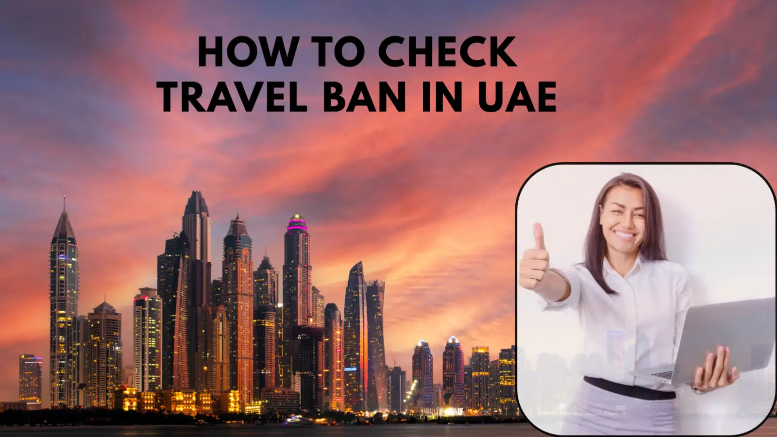 How To Check Travel Ban In UAE